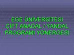 EGE NIVERSITESI IFT ANADAL