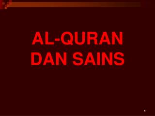 AL-QURAN DAN SAINS