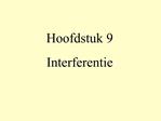 Hoofdstuk 9 Interferentie