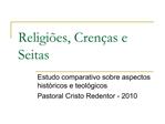 Religi es, Cren as e Seitas