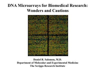 DNA Microarrays for Biomedical Research: Wonders and Cautions