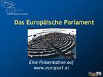 Das Europ ische Parlament