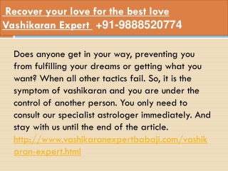 Recover your love for the best love Vashikaran Expert 91-9888520774