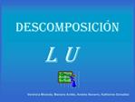 DESCOMPOSICI N