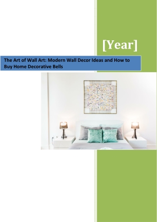 The Art of Wall Art: Modern Wall Decor Ideas and How to Buy Home Decorative Bells