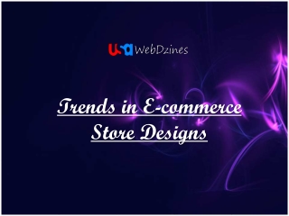 Trends in E-commerce Store Designs