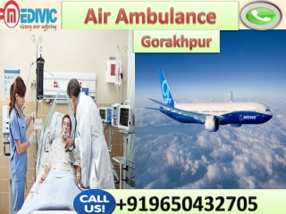 Air Ambulance Service in Gorakhpur and Bokaro by Medivic Aviation with MD Doctor