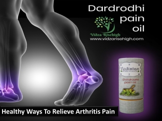 Healthy Ways To Relieve Arthritis Pain