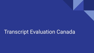 Transcript Evaluation Canada