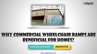 Why Commercial Wheelchair Ramps are Beneficial for Homes?