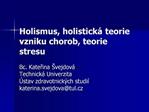 Holismus, holistick teorie vzniku chorob, teorie stresu