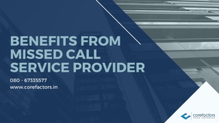 Benefits From Missed Call Service Provider to Improve the Business