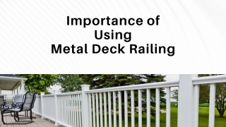 Importance of Using Metal Deck Railing