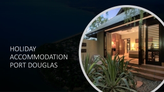 Holiday Accommodation Port Douglas QLD