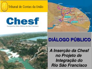 A Inserção da Chesf no Projeto de Integração do Rio São Francisco