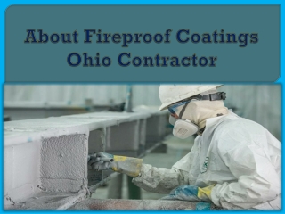 About Fireproof Coatings Ohio Contractor