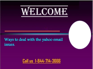 Ways 1844-714-3666 to deal with yahoo mail technical issues.