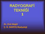 RADYOGRAFI TEKNIGI 1