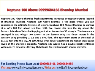 Neptune 100 Above 09999684166 Bhandup Project By Neptune