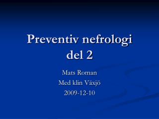 Preventiv nefrologi del 2