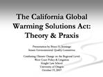 The California Global Warming Solutions Act: Theory Praxis