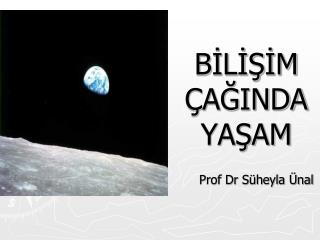 BİLİŞİM ÇAĞINDA YAŞAM