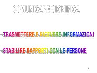 COMUNICARE SIGNIFICA