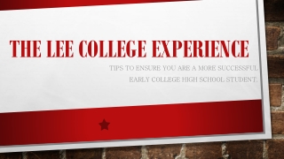 The Lee College Experience