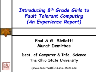 Introducing 8 th Grade Girls to Fault Tolerant Computing (An Experience Report)