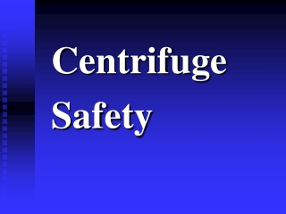 Centrifuge Safety