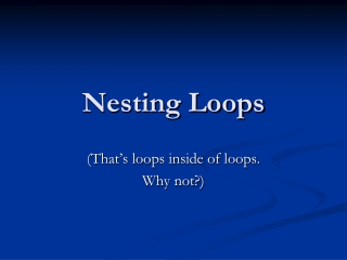 Nesting Loops