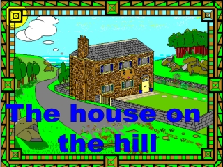 The house on the hill