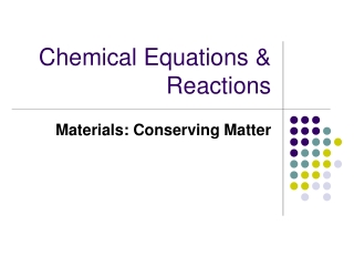 Chemical Equations &amp; Reactions