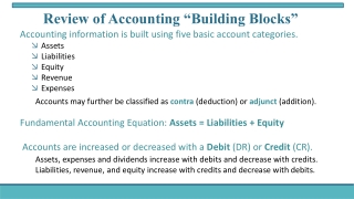 Accounting information is built using five basic account categories.