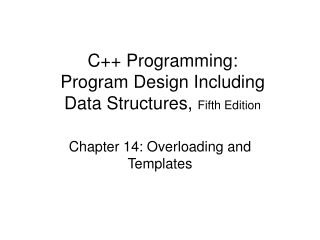 C++ Programming: Program Design Including Data Structures, Fifth Edition