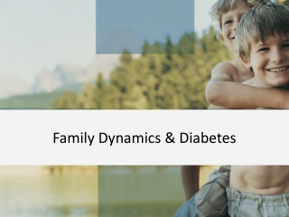 Family Dynamics &amp; Diabetes