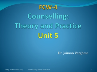 FCW-4 Counselling: Theory and Practice Unit 5