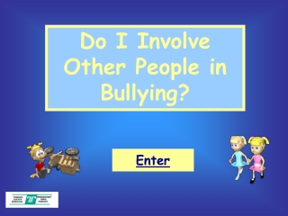 Do I Involve Other People in Bullying?