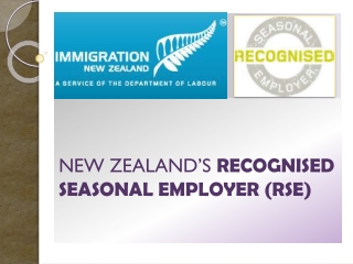 NEW ZEALAND’S RECOGNISED SEASONAL EMPLOYER (RSE)