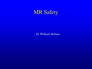 MR Safety