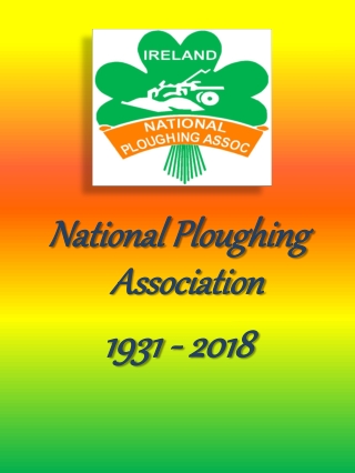 National Ploughing Association 1931 - 2018