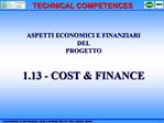 ASPETTI ECONOMICI E FINANZIARI DEL PROGETTO 1.13 - COST FINANCE