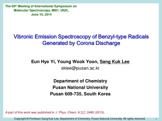 The 69 th Meeting of International Symposium on Molecular Spectroscopy , MI01, UIUC,