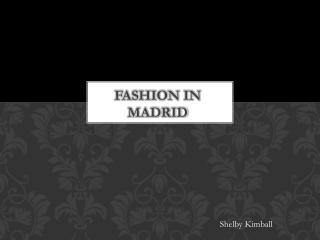 Fashion in Madrid