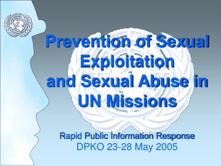 Prevention of Sexual Exploitation and Sexual Abuse in UN Missions