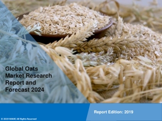 Oats Market Size to Expand at a CAGR of 3% during 2019-2024