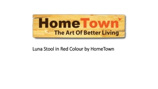 Luna Stool in Red Colour by HomeTown