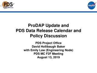 ProDAP Update and PDS Data Release Calendar and Policy Discussion