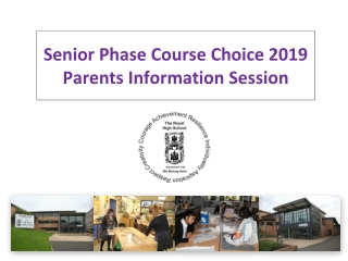 Senior Phase Course Choice 2019 Parents Information Session