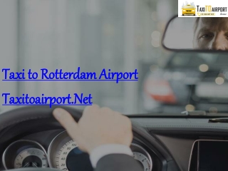 Taxi to Rotterdam Airport